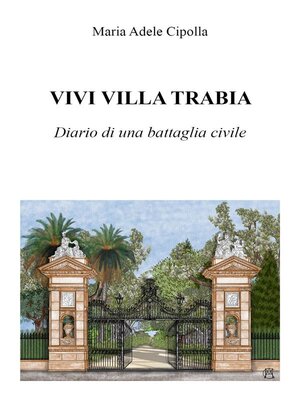 cover image of Vivi villa Trabia. Diario di una battaglia civile